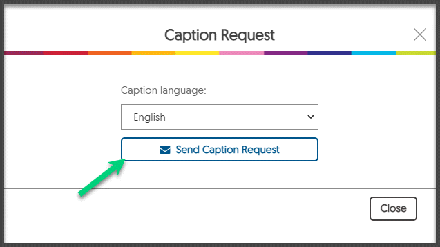 Screenshot of the caption request pop-up with English selected and an arrow pointing at Send Caption Request