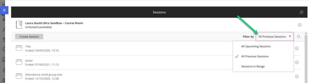 Screenshot of the sessions menu in Collaborate with an arrow pointing to the "All upcoming sessions" drop-down. This meny is open and there is a tick next to "All Previous Sessions".