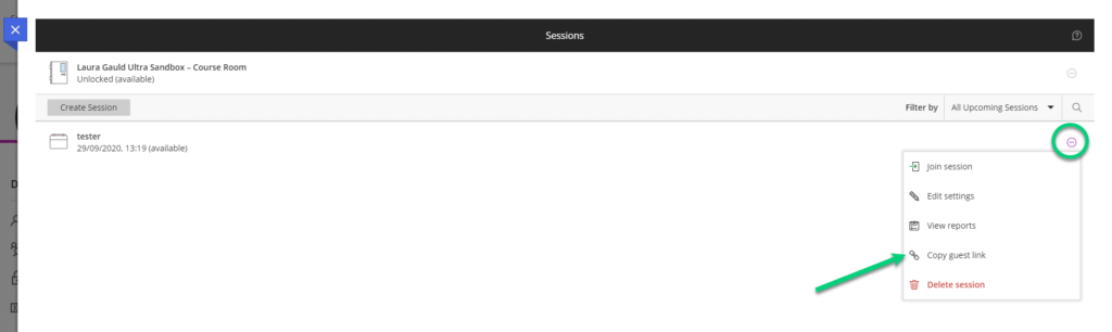 Screenshot of the Manage All Sessions page in Collaborate. The three dot menu is open next to a session, and the option to copy guest link has an arrow pointing at it. 