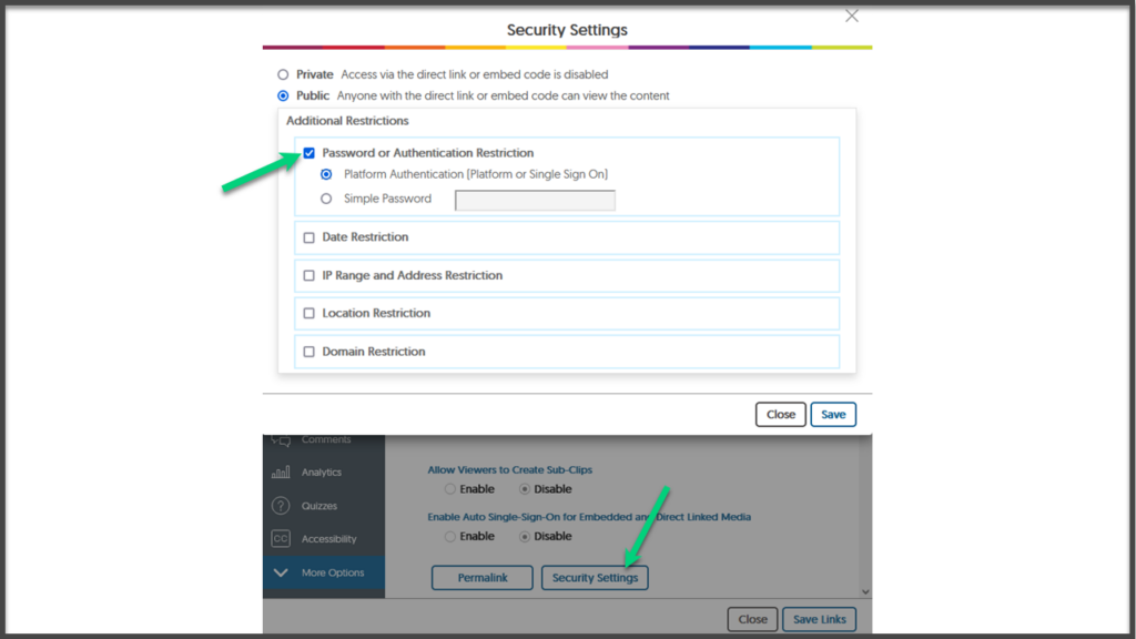 Screenshot of the Links tab for a YuJa video. There is an arrow pointing at the link for "Security Settings" which has been opened. There is another arrow pointing at the button for "Password or Authentication Restriction."
