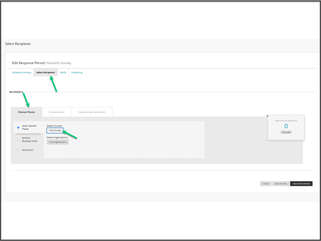 Screenshot of the response period with arrows pointing to the 'Select Recipients' tab, the 'Choose Places' tab, and the 'Find Course' button.