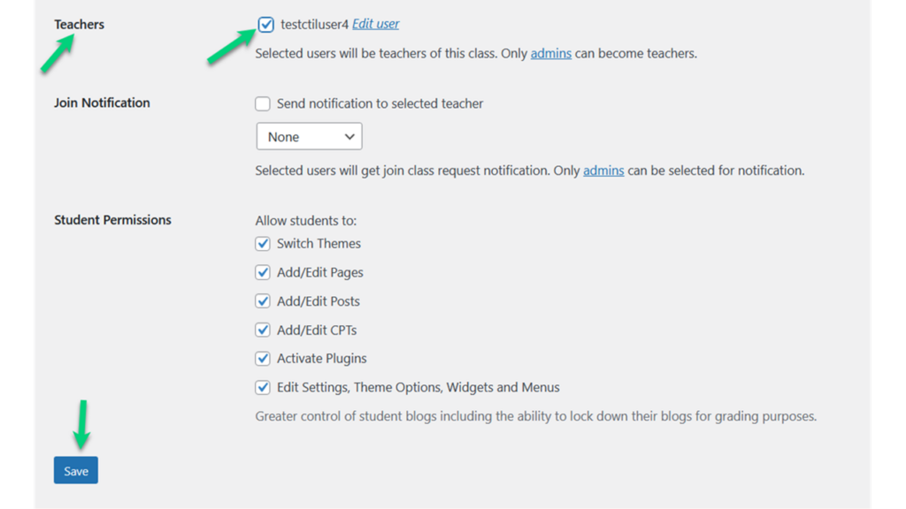 Screenshot of the bottom of the Create a Class page, there is an arrow pointing at the header for Teachers, another arrow pointing at the user in this row and the ticked box next to them, there is a final arrow pointing at the save button at the bottom of the page. 